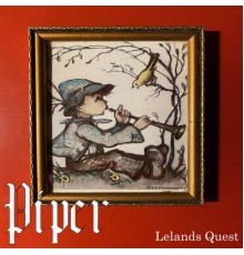 Piper - Lelands Quest