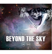 Pippo D'Ambrosio - Beyond The Sky