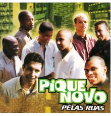 Pique Novo - Pelas Ruas