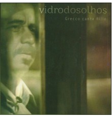 Pirisca Grecco - Vidro dos Olhos