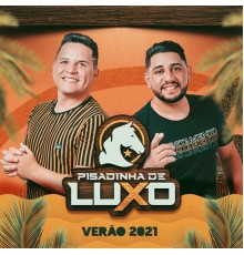 Pisadinha de Luxo - Verão 2021