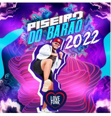 Piseiro Do Barâo - Piseiro do Barão 2022
