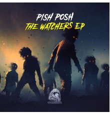 Pish Posh - The Watchers EP