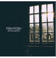 Pish Posh - Visitors