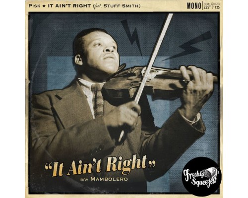 Pisk - It Ain't Right Pisk - It Ain't Right