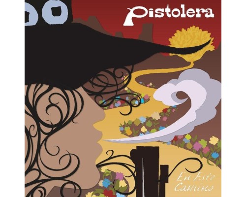 Pistolera - En Este Camino