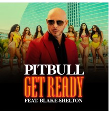 Pitbull - Get Ready