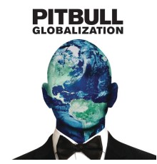 Pitbull - Globalization