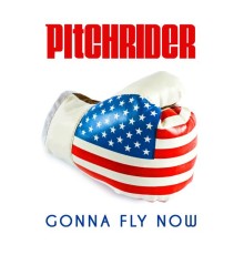 Pitchrider - Gonna Fly Now