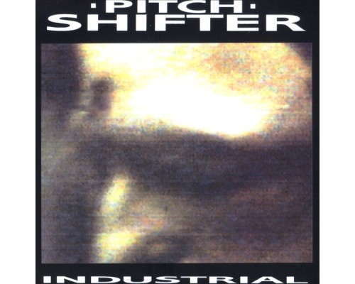 Pitchshifter - Industrial