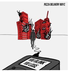 Pizza delivery boyz - You Blink You Lose