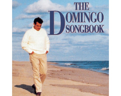 Placido Domingo - The Domingo Songbook