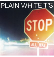 Plain White T's - Stop