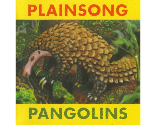 Plainsong - Pangolins