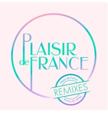 Plaisir de France - #20 (Remixes)