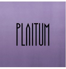 Plaitum - Grace Hits / MYO