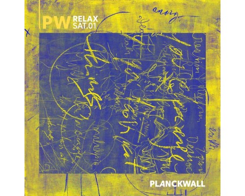 PlanckWall - RELAX Sat.01