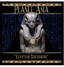 Planet Asia - Egyptian Merchandise