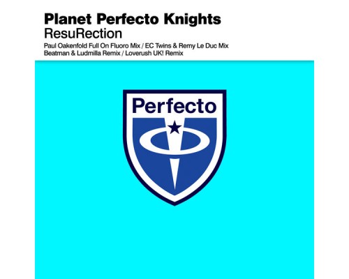 Planet Perfecto Knights - ResuRection