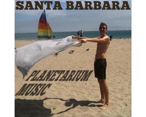 Planetarium Music - Santa Barbara