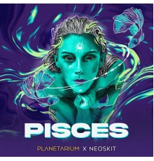 Planetarium & NEOSKIT - Pisces