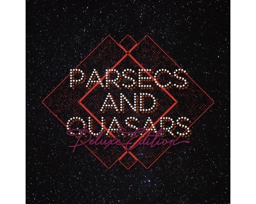 Plant One Idea Instead - Parsecs and Quasars (Deluxe Edition) Plant One Idea Instead - Parsecs and Quasars (Deluxe Edition)