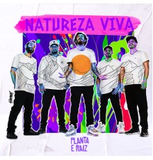 Planta E Raiz - Natureza Viva