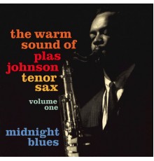 Plas Johson - The Warm Sound of Plas Johson Tenor Sax, Vol. 1 - Midnight Blues