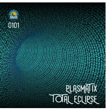 Plasmatix, Total Eclipse & Patchbay - 0101