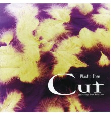 Plastic Tree - Cut