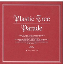 Plastic Tree - Parade