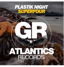 Plastik Night - Superfour