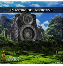 Plastikcine - Addictive (Original Mix)