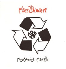 Plastikman, Richie Hawtin - Recycled Plastik