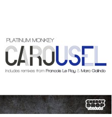 Platinum Monkey - Carousel