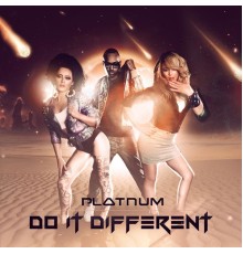 Platnum - Do It Different