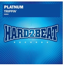 Platnum - Trippin' (Remixes)