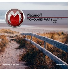 Platunoff - Monoland, Pt. 1