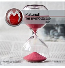 Platunoff - The Time to Go