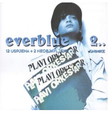 Plavi Orkestar - Everblue 2