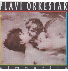 Plavi Orkestar - Simpatija