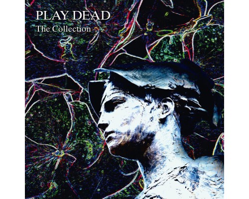 Play Dead - The Collection