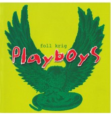 Playboys - Foll Krig