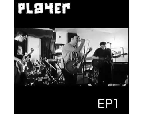 Player - EP1