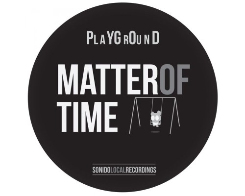 Playground - A Matter of Time