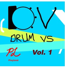 Playland - DRUM VS, Vol. 1