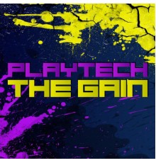 Playteck - The Gain