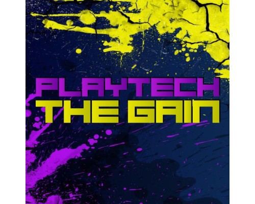 Playteck - The Gain