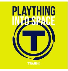 Plaything - Into Space