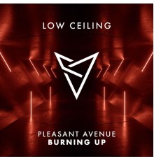 Pleasant Avenue - BURNING UP